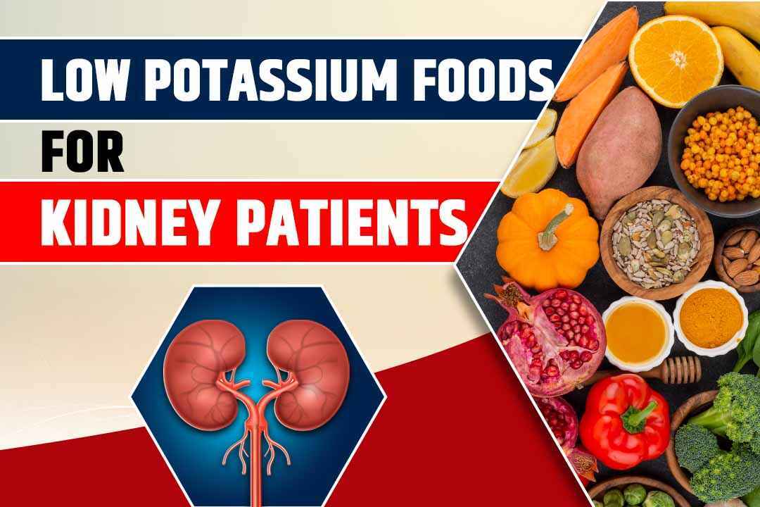 Low Potassium Foods For Kidney Patients